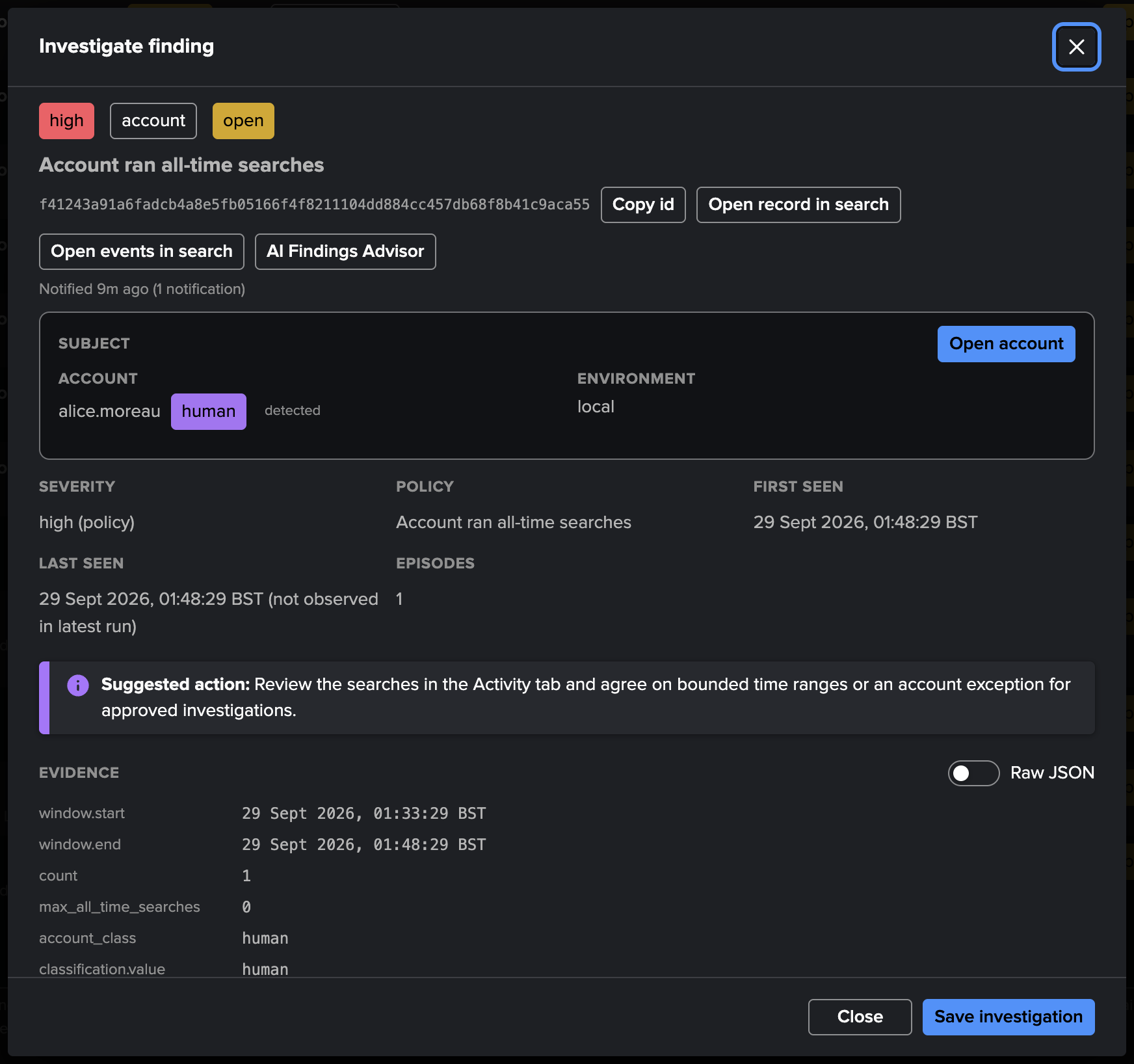 The Investigate finding view of an all-time search — the subject block with the account and its class, the evidence with the window and the count, the suggested remediation, the assignment and the history